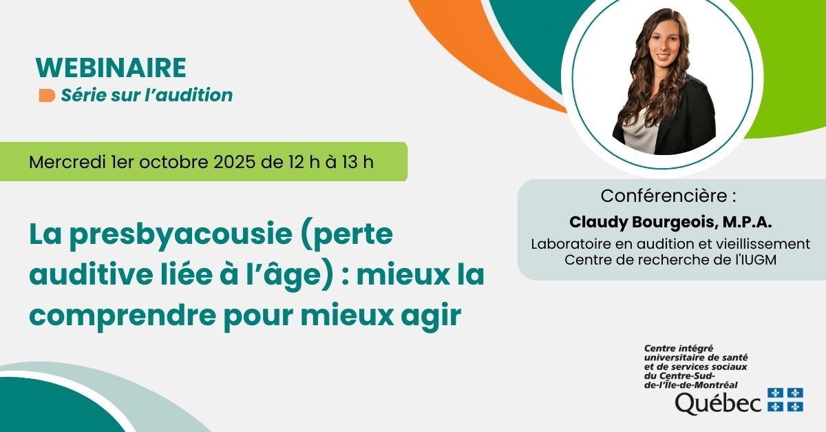 La presbyacousie (perte auditive liée à l’âge) : mieux la comprendre pour mieux agir